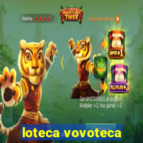 loteca vovoteca